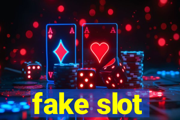 fake slot