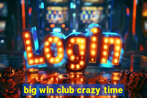 big win club crazy time