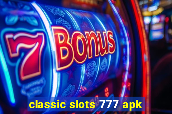 classic slots 777 apk