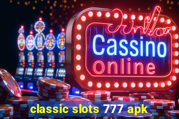 classic slots 777 apk