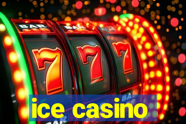 ice casino