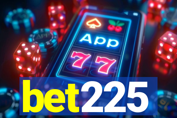 bet225