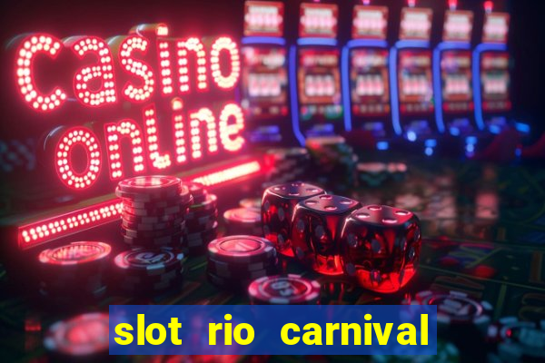 slot rio carnival - jackpot