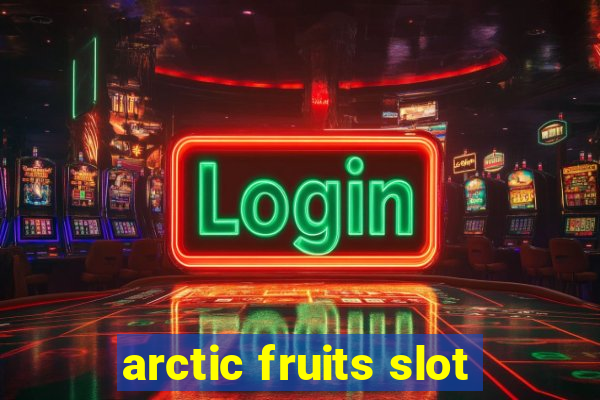 arctic fruits slot