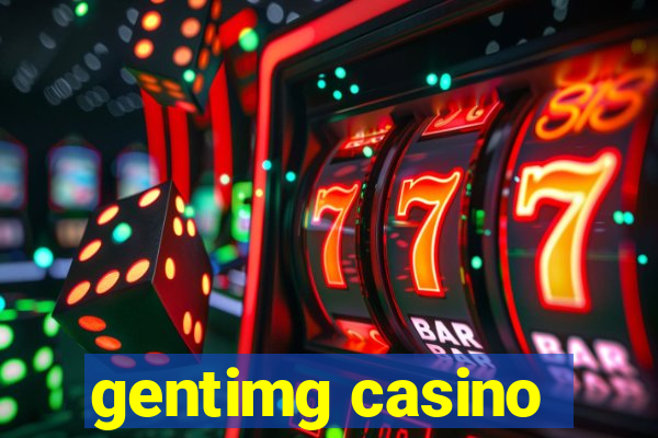 gentimg casino