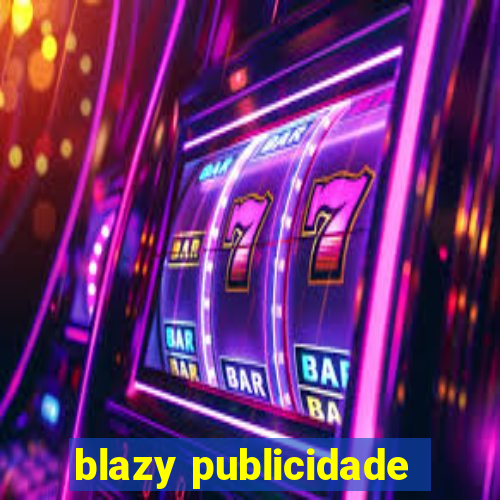 blazy publicidade