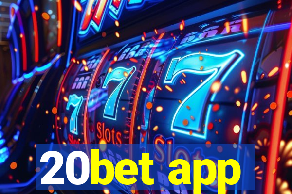 20bet app