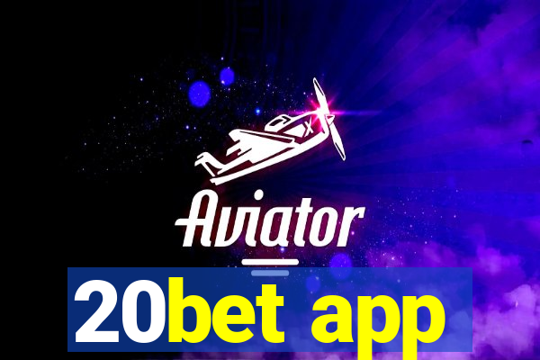 20bet app