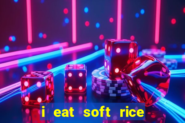 i eat soft rice in another world pt br cap 1