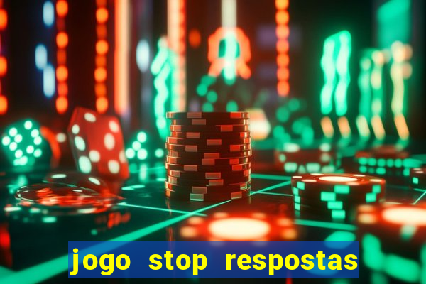 jogo stop respostas de a a z