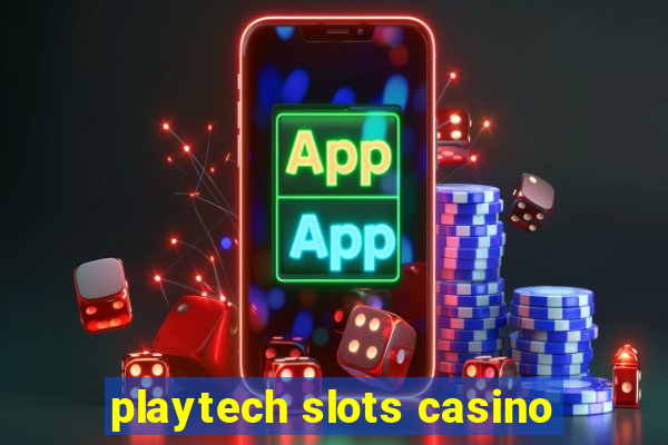 playtech slots casino