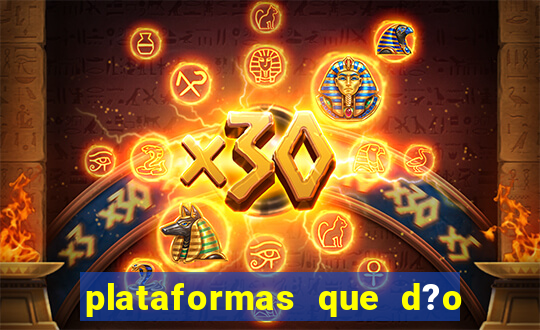 plataformas que d?o b?nus para jogar