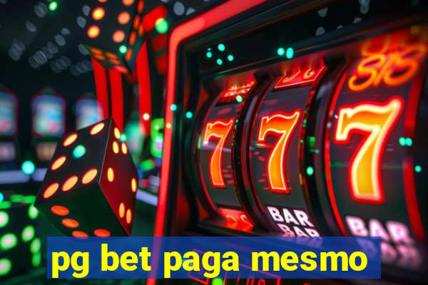 pg bet paga mesmo