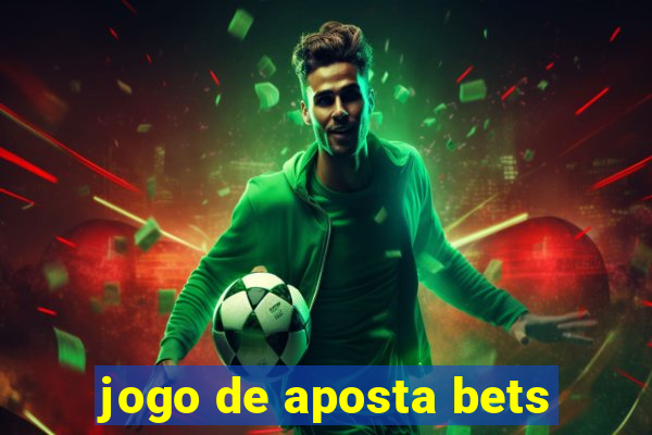 jogo de aposta bets