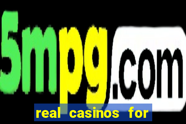 real casinos for real money