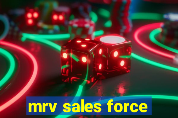 mrv sales force