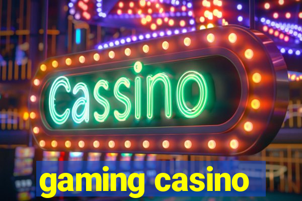 gaming casino