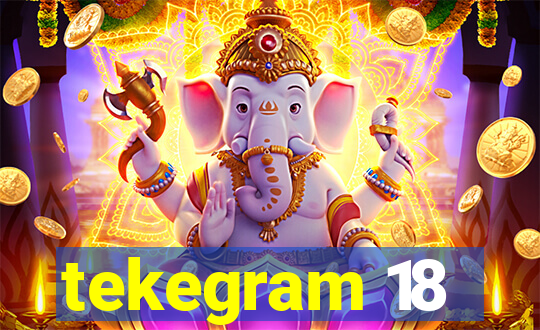 tekegram 18