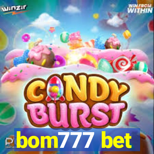 bom777 bet