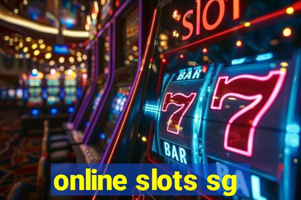 online slots sg