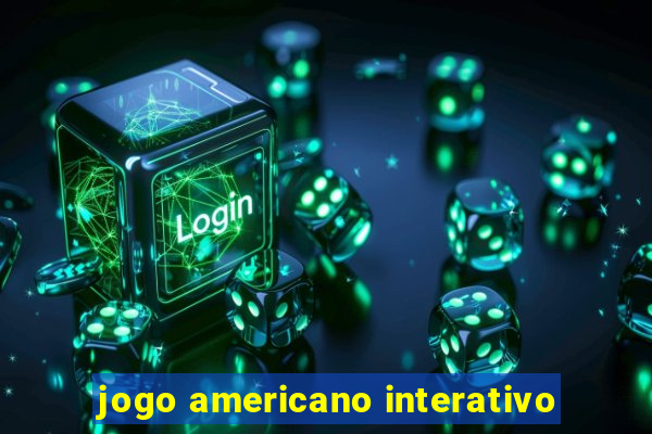 jogo americano interativo