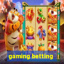 gaming betting