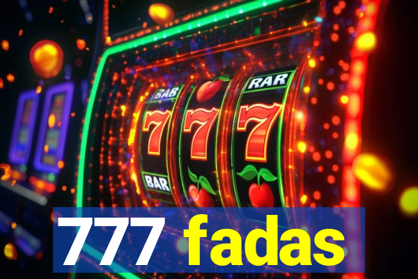 777 fadas