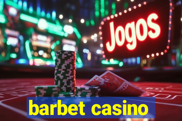 barbet casino