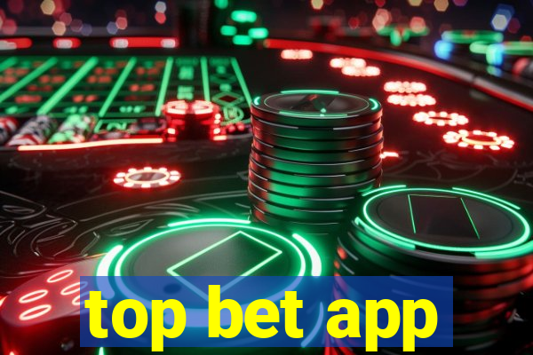 top bet app