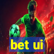 bet ui