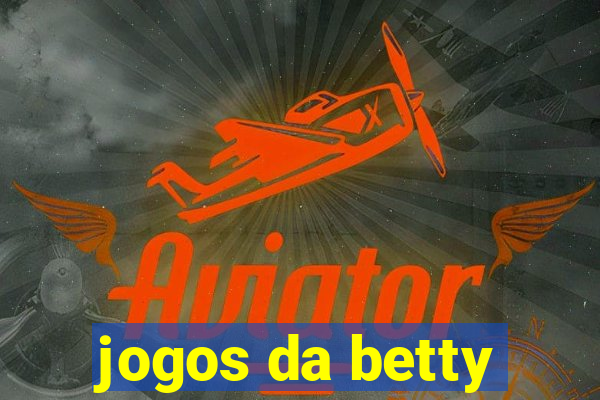 jogos da betty