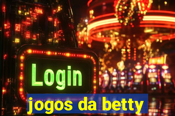 jogos da betty