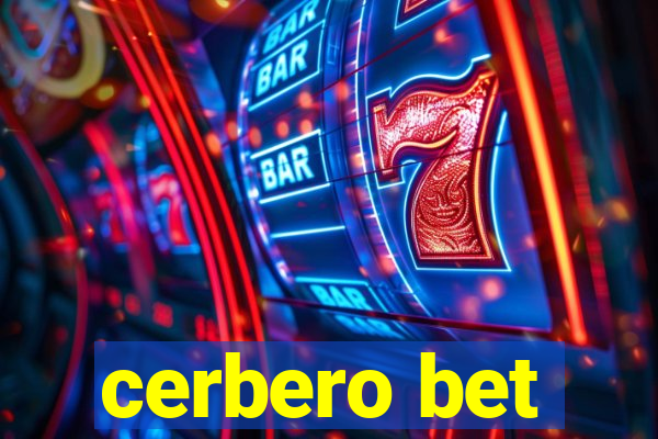 cerbero bet