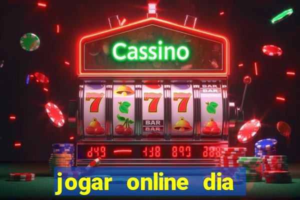 jogar online dia de sorte