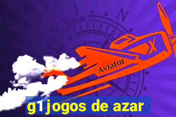 g1 jogos de azar