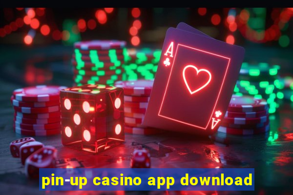 pin-up casino app download