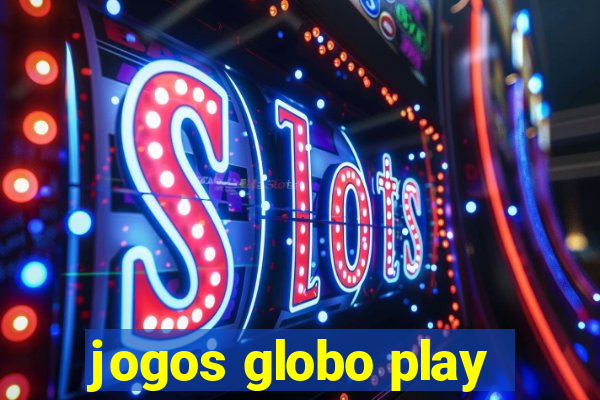 jogos globo play