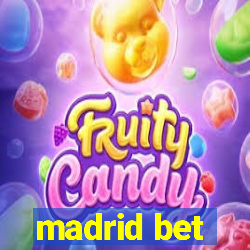 madrid bet