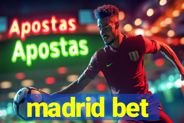 madrid bet