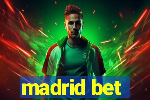 madrid bet