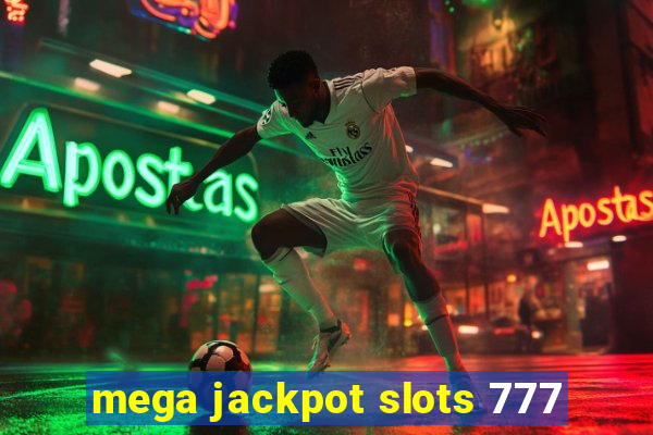 mega jackpot slots 777