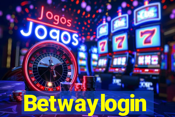 Betwaylogin