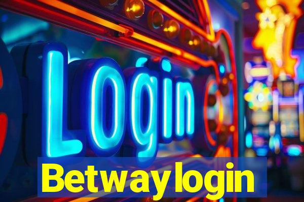 Betwaylogin