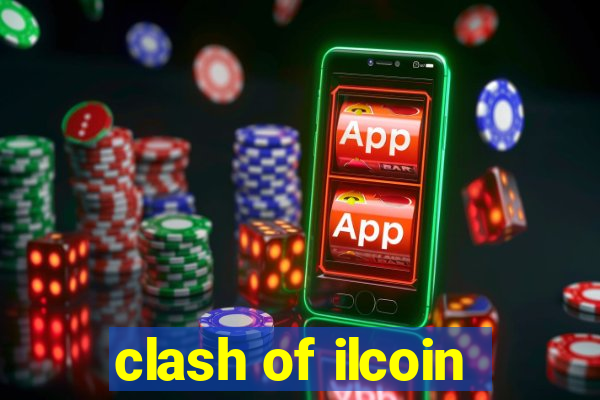 clash of ilcoin