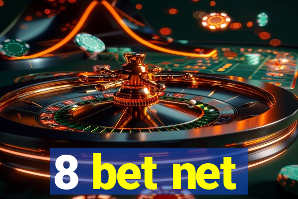 8 bet net