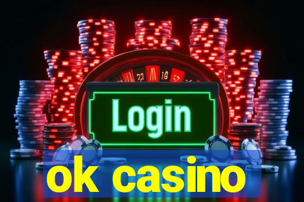 ok casino