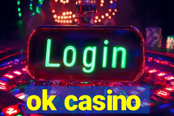 ok casino