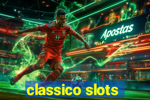 classico slots