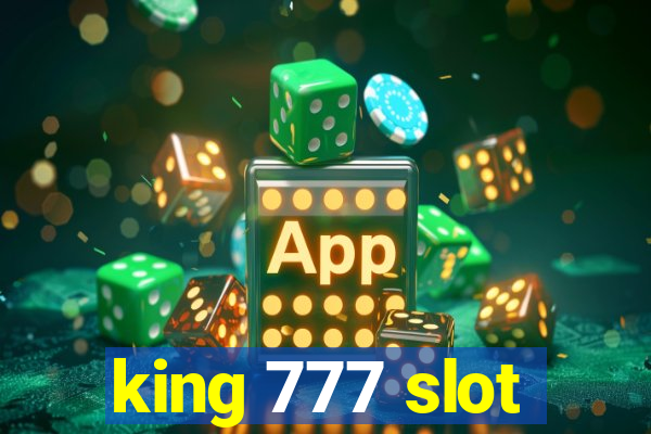 king 777 slot