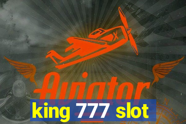 king 777 slot